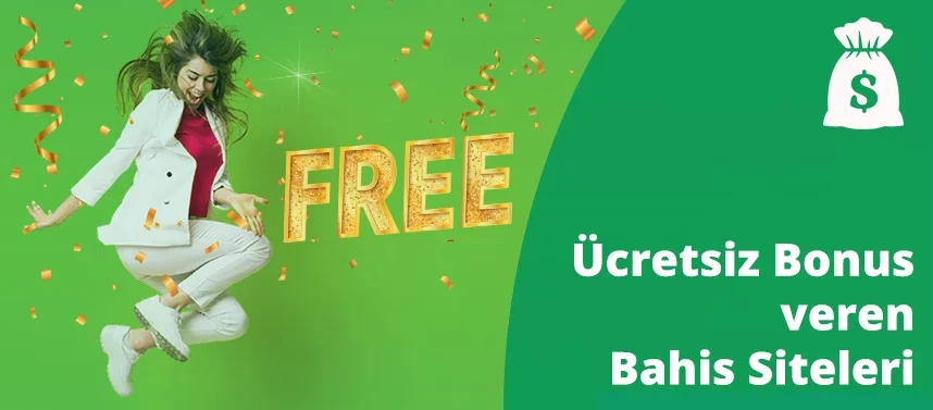 Ücretsiz bonus veren bahis siteleri