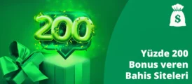 Yüzde 200 bonus veren bahis siteleri