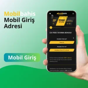 Mobilbahis güncel mobil giriş