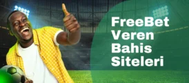 Freebet Veren Bahis Siteleri